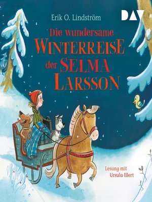 cover image of Die wundersame Winterreise der Selma Larsson